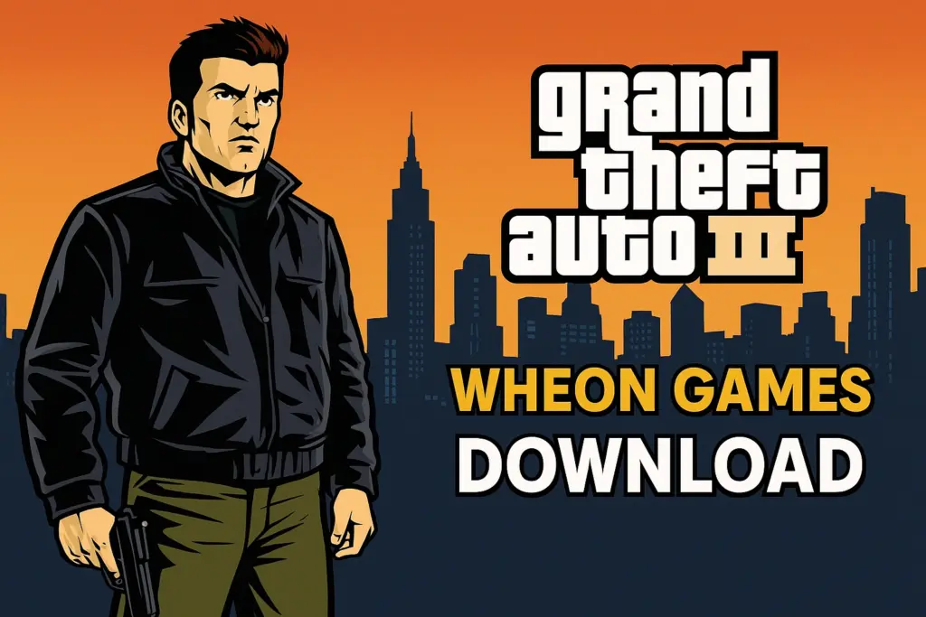 Wheon Games GTA 3 Download